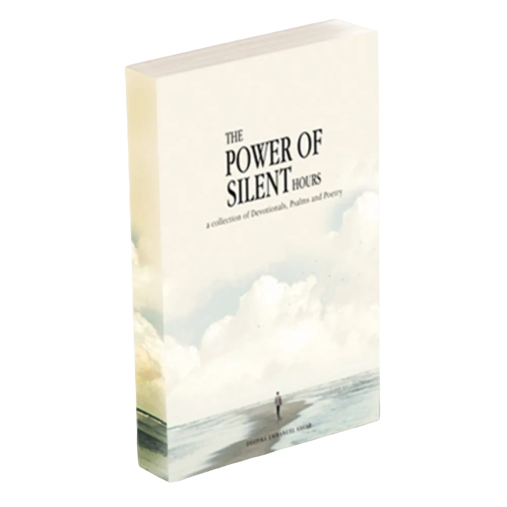 The Power of Silent Hours: A Collection of Devotionals, Psalms and Poetry